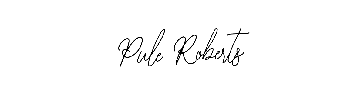 Use a signature maker to create a handwritten signature online. With this signature software, you can design (Bearetta-2O07w) your own signature for name Pule Roberts. Pule Roberts signature style 12 images and pictures png