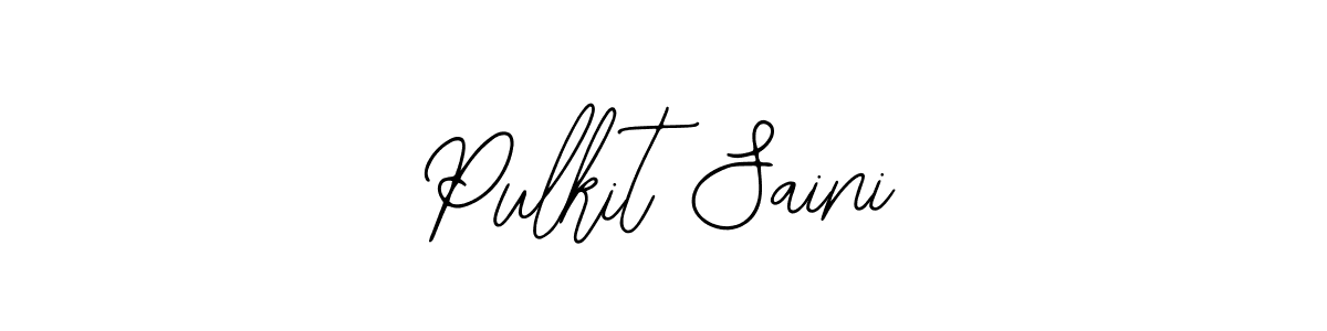 You should practise on your own different ways (Bearetta-2O07w) to write your name (Pulkit Saini) in signature. don't let someone else do it for you. Pulkit Saini signature style 12 images and pictures png