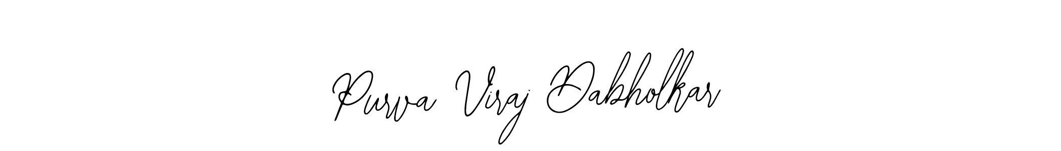 It looks lik you need a new signature style for name Purva Viraj Dabholkar. Design unique handwritten (Bearetta-2O07w) signature with our free signature maker in just a few clicks. Purva Viraj Dabholkar signature style 12 images and pictures png