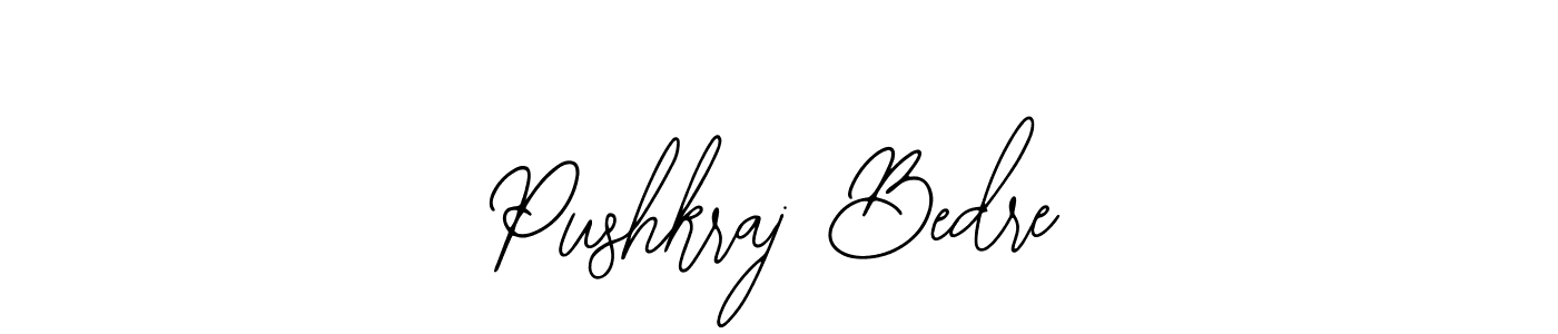 Also we have Pushkraj Bedre name is the best signature style. Create professional handwritten signature collection using Bearetta-2O07w autograph style. Pushkraj Bedre signature style 12 images and pictures png