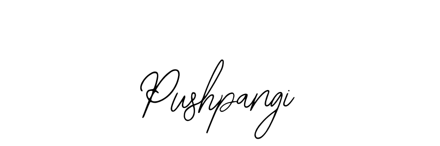 You should practise on your own different ways (Bearetta-2O07w) to write your name (Pushpangi) in signature. don't let someone else do it for you. Pushpangi signature style 12 images and pictures png