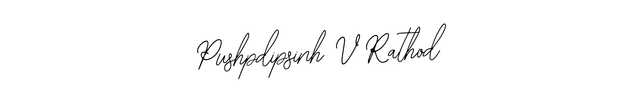 It looks lik you need a new signature style for name Pushpdipsinh V Rathod. Design unique handwritten (Bearetta-2O07w) signature with our free signature maker in just a few clicks. Pushpdipsinh V Rathod signature style 12 images and pictures png