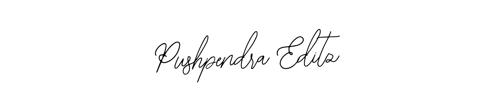 How to make Pushpendra Editz signature? Bearetta-2O07w is a professional autograph style. Create handwritten signature for Pushpendra Editz name. Pushpendra Editz signature style 12 images and pictures png