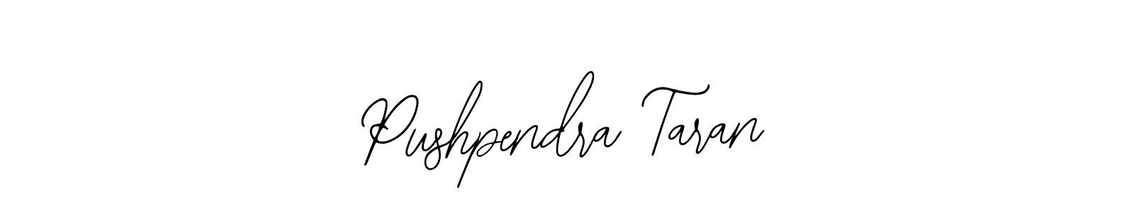 Make a beautiful signature design for name Pushpendra Taran. Use this online signature maker to create a handwritten signature for free. Pushpendra Taran signature style 12 images and pictures png