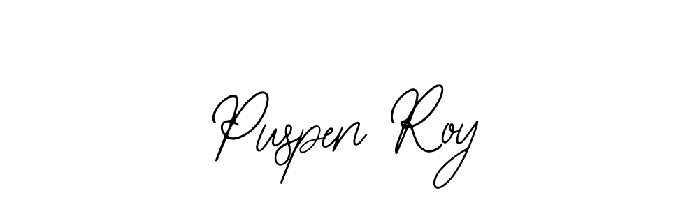 You should practise on your own different ways (Bearetta-2O07w) to write your name (Puspen Roy) in signature. don't let someone else do it for you. Puspen Roy signature style 12 images and pictures png