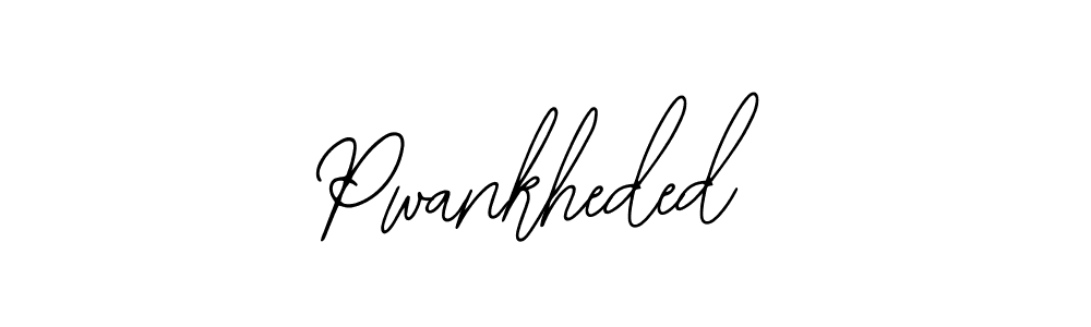 How to make Pwankheded name signature. Use Bearetta-2O07w style for creating short signs online. This is the latest handwritten sign. Pwankheded signature style 12 images and pictures png