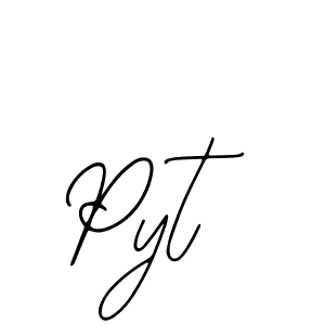 You should practise on your own different ways (Bearetta-2O07w) to write your name (Pyt) in signature. don't let someone else do it for you. Pyt signature style 12 images and pictures png