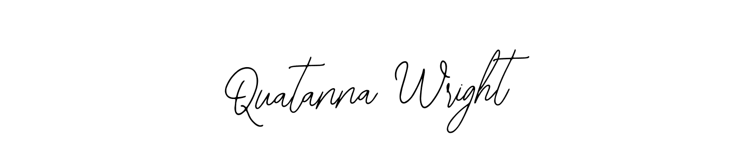 You should practise on your own different ways (Bearetta-2O07w) to write your name (Quatanna Wright) in signature. don't let someone else do it for you. Quatanna Wright signature style 12 images and pictures png