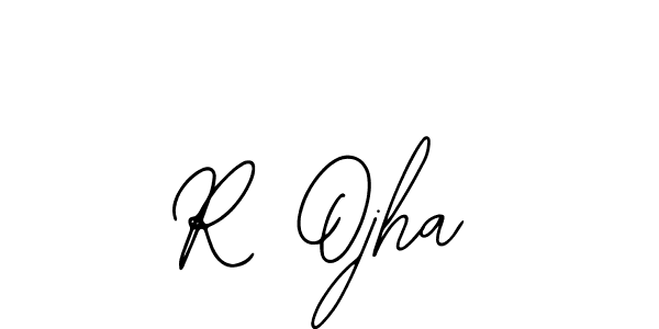 R Ojha stylish signature style. Best Handwritten Sign (Bearetta-2O07w) for my name. Handwritten Signature Collection Ideas for my name R Ojha. R Ojha signature style 12 images and pictures png