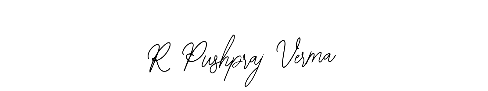 Design your own signature with our free online signature maker. With this signature software, you can create a handwritten (Bearetta-2O07w) signature for name R Pushpraj Verma. R Pushpraj Verma signature style 12 images and pictures png