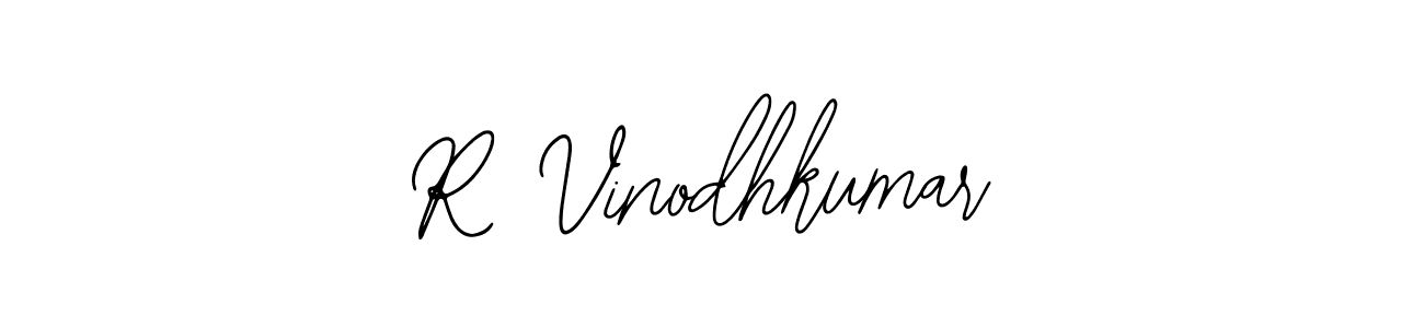 How to make R Vinodhkumar signature? Bearetta-2O07w is a professional autograph style. Create handwritten signature for R Vinodhkumar name. R Vinodhkumar signature style 12 images and pictures png