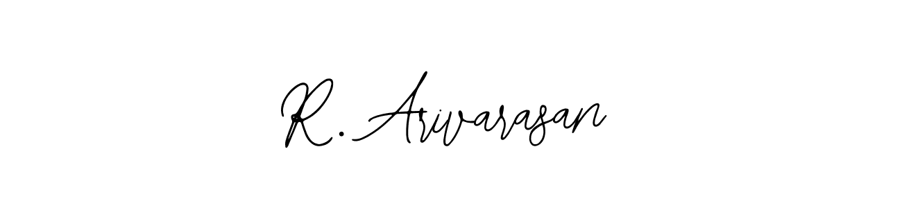 You should practise on your own different ways (Bearetta-2O07w) to write your name (R. Arivarasan) in signature. don't let someone else do it for you. R. Arivarasan signature style 12 images and pictures png