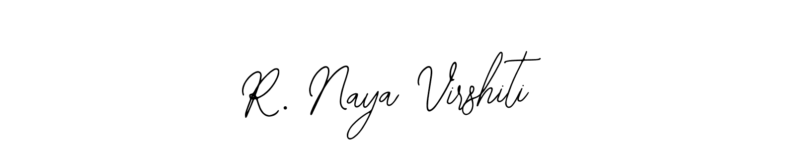 You should practise on your own different ways (Bearetta-2O07w) to write your name (R. Naya Virshiti) in signature. don't let someone else do it for you. R. Naya Virshiti signature style 12 images and pictures png