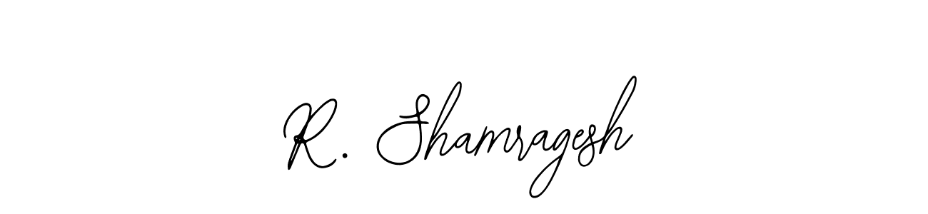 Also we have R. Shamragesh name is the best signature style. Create professional handwritten signature collection using Bearetta-2O07w autograph style. R. Shamragesh signature style 12 images and pictures png