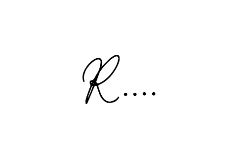 Design your own signature with our free online signature maker. With this signature software, you can create a handwritten (Bearetta-2O07w) signature for name R..... R.... signature style 12 images and pictures png