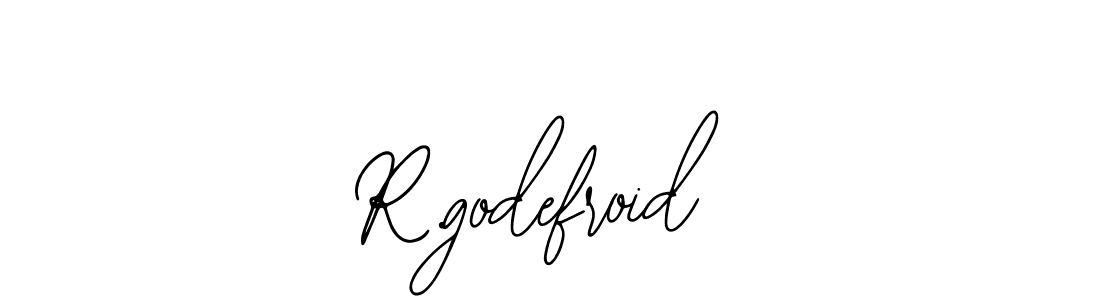 How to make R.godefroid name signature. Use Bearetta-2O07w style for creating short signs online. This is the latest handwritten sign. R.godefroid signature style 12 images and pictures png