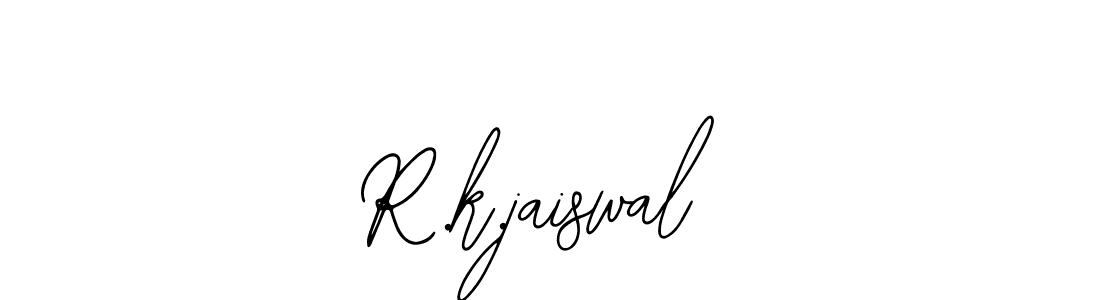 R.k.jaiswal stylish signature style. Best Handwritten Sign (Bearetta-2O07w) for my name. Handwritten Signature Collection Ideas for my name R.k.jaiswal. R.k.jaiswal signature style 12 images and pictures png