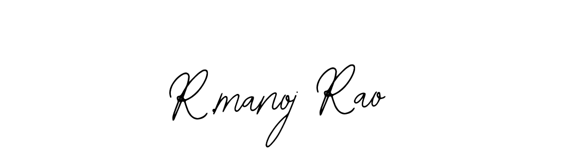 R.manoj Rao stylish signature style. Best Handwritten Sign (Bearetta-2O07w) for my name. Handwritten Signature Collection Ideas for my name R.manoj Rao. R.manoj Rao signature style 12 images and pictures png