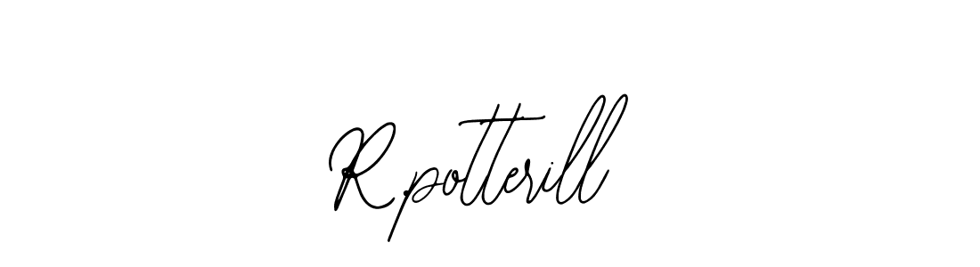 R.potterill stylish signature style. Best Handwritten Sign (Bearetta-2O07w) for my name. Handwritten Signature Collection Ideas for my name R.potterill. R.potterill signature style 12 images and pictures png