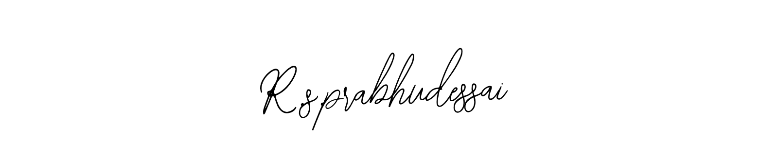 It looks lik you need a new signature style for name R.s.prabhudessai. Design unique handwritten (Bearetta-2O07w) signature with our free signature maker in just a few clicks. R.s.prabhudessai signature style 12 images and pictures png