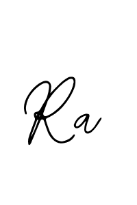 You should practise on your own different ways (Bearetta-2O07w) to write your name (Ra) in signature. don't let someone else do it for you. Ra signature style 12 images and pictures png