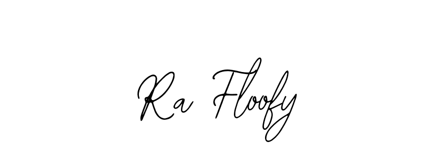 if you are searching for the best signature style for your name Ra Floofy. so please give up your signature search. here we have designed multiple signature styles  using Bearetta-2O07w. Ra Floofy signature style 12 images and pictures png