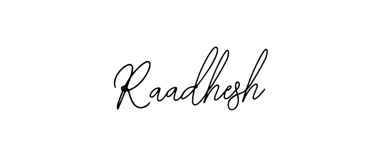 Also we have Raadhesh name is the best signature style. Create professional handwritten signature collection using Bearetta-2O07w autograph style. Raadhesh signature style 12 images and pictures png