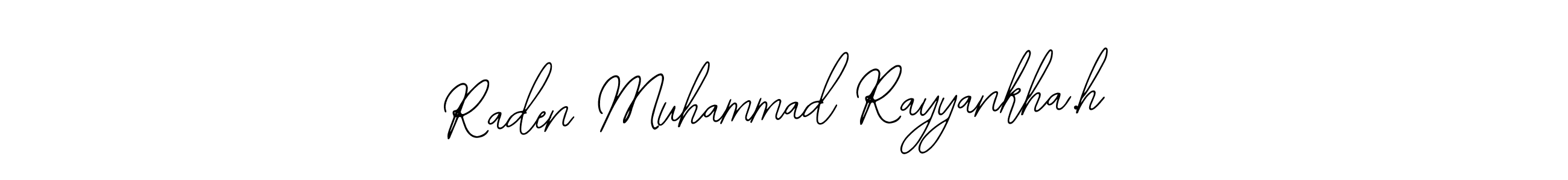 Also we have Raden Muhammad Rayyankha.h name is the best signature style. Create professional handwritten signature collection using Bearetta-2O07w autograph style. Raden Muhammad Rayyankha.h signature style 12 images and pictures png