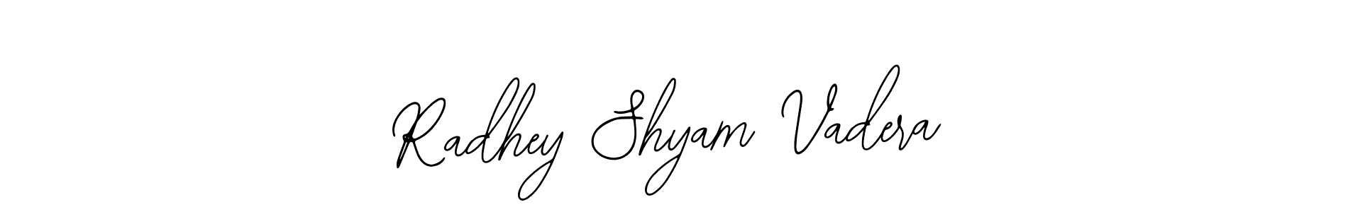Also You can easily find your signature by using the search form. We will create Radhey Shyam Vadera name handwritten signature images for you free of cost using Bearetta-2O07w sign style. Radhey Shyam Vadera signature style 12 images and pictures png