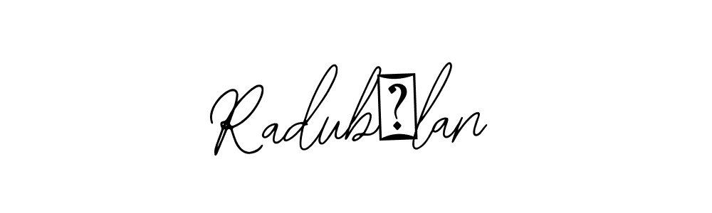 How to Draw RadubĂlan signature style? Bearetta-2O07w is a latest design signature styles for name RadubĂlan. RadubĂlan signature style 12 images and pictures png