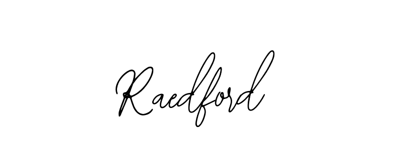 You should practise on your own different ways (Bearetta-2O07w) to write your name (Raedford) in signature. don't let someone else do it for you. Raedford signature style 12 images and pictures png