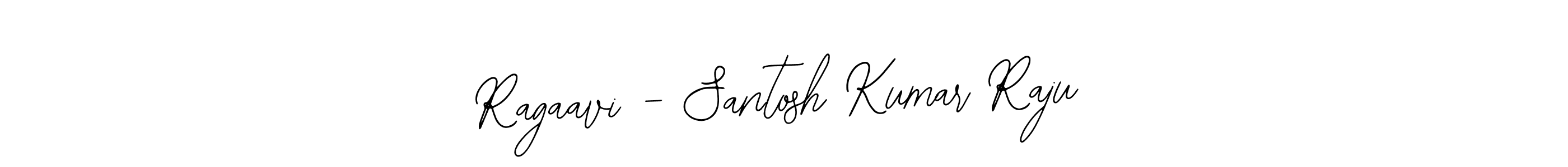 You can use this online signature creator to create a handwritten signature for the name Ragaavi - Santosh Kumar Raju. This is the best online autograph maker. Ragaavi - Santosh Kumar Raju signature style 12 images and pictures png