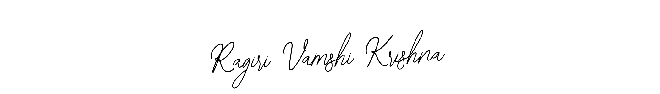 How to make Ragiri Vamshi Krishna name signature. Use Bearetta-2O07w style for creating short signs online. This is the latest handwritten sign. Ragiri Vamshi Krishna signature style 12 images and pictures png