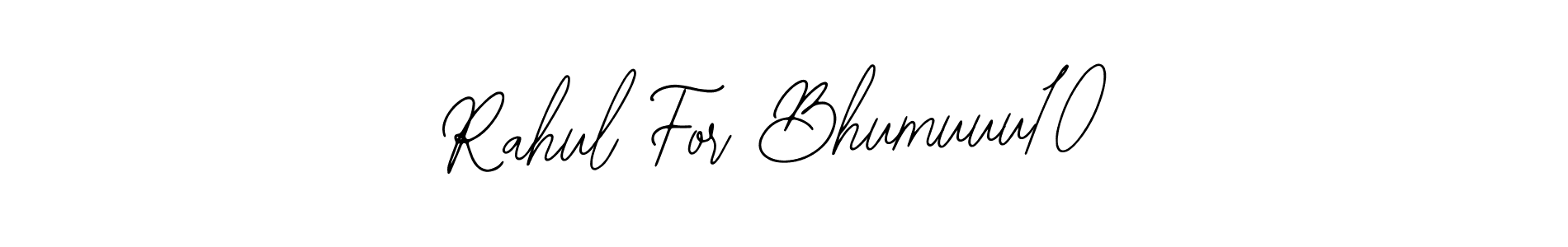 It looks lik you need a new signature style for name Rahul For Bhumuuu10. Design unique handwritten (Bearetta-2O07w) signature with our free signature maker in just a few clicks. Rahul For Bhumuuu10 signature style 12 images and pictures png