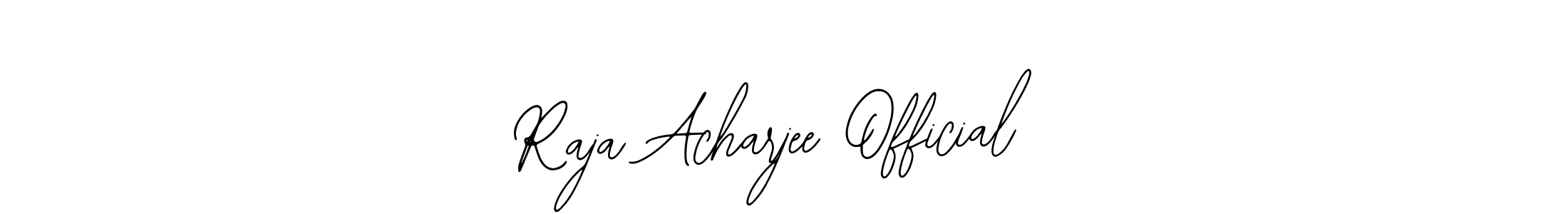 How to make Raja Acharjee Official signature? Bearetta-2O07w is a professional autograph style. Create handwritten signature for Raja Acharjee Official name. Raja Acharjee Official signature style 12 images and pictures png