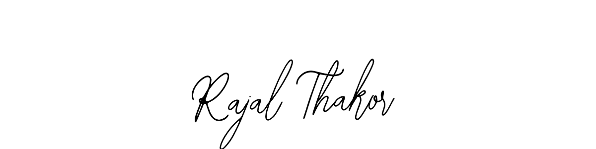 How to make Rajal Thakor signature? Bearetta-2O07w is a professional autograph style. Create handwritten signature for Rajal Thakor name. Rajal Thakor signature style 12 images and pictures png