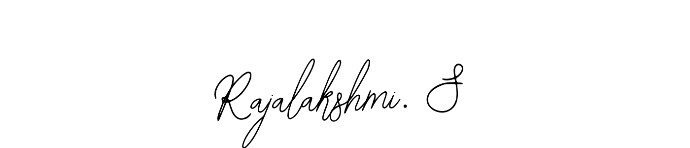 Design your own signature with our free online signature maker. With this signature software, you can create a handwritten (Bearetta-2O07w) signature for name Rajalakshmi. S. Rajalakshmi. S signature style 12 images and pictures png