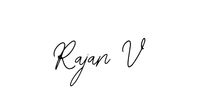 Also we have Rajan V name is the best signature style. Create professional handwritten signature collection using Bearetta-2O07w autograph style. Rajan V signature style 12 images and pictures png