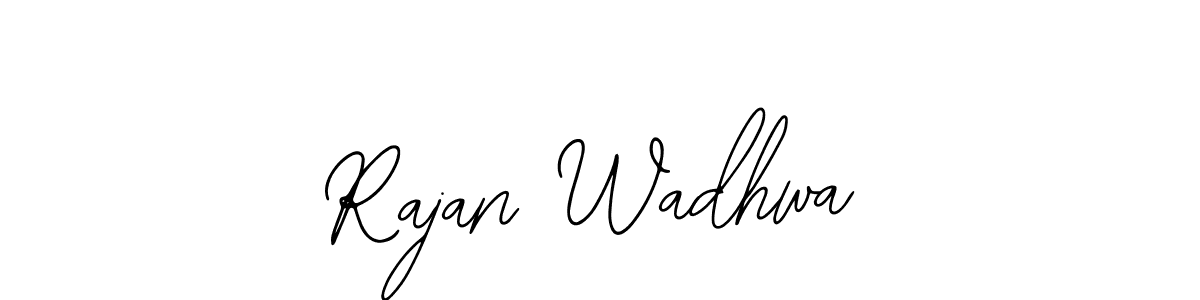 Rajan Wadhwa stylish signature style. Best Handwritten Sign (Bearetta-2O07w) for my name. Handwritten Signature Collection Ideas for my name Rajan Wadhwa. Rajan Wadhwa signature style 12 images and pictures png