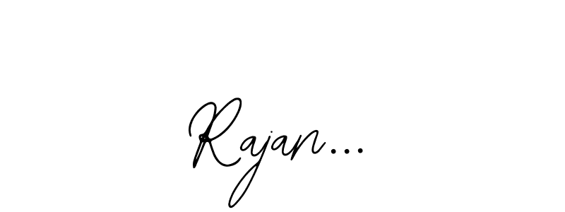 Also we have Rajan... name is the best signature style. Create professional handwritten signature collection using Bearetta-2O07w autograph style. Rajan... signature style 12 images and pictures png