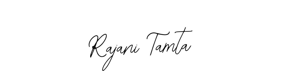 Make a short Rajani Tamta signature style. Manage your documents anywhere anytime using Bearetta-2O07w. Create and add eSignatures, submit forms, share and send files easily. Rajani Tamta signature style 12 images and pictures png