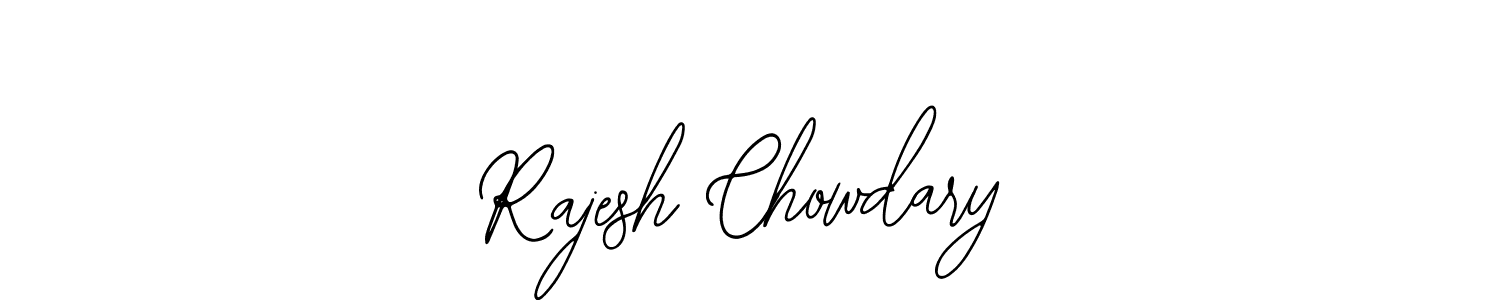 How to make Rajesh Chowdary signature? Bearetta-2O07w is a professional autograph style. Create handwritten signature for Rajesh Chowdary name. Rajesh Chowdary signature style 12 images and pictures png