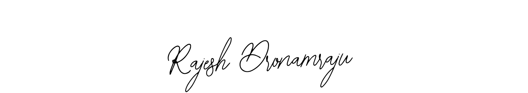 You should practise on your own different ways (Bearetta-2O07w) to write your name (Rajesh Dronamraju) in signature. don't let someone else do it for you. Rajesh Dronamraju signature style 12 images and pictures png