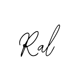 How to make Ral signature? Bearetta-2O07w is a professional autograph style. Create handwritten signature for Ral name. Ral signature style 12 images and pictures png