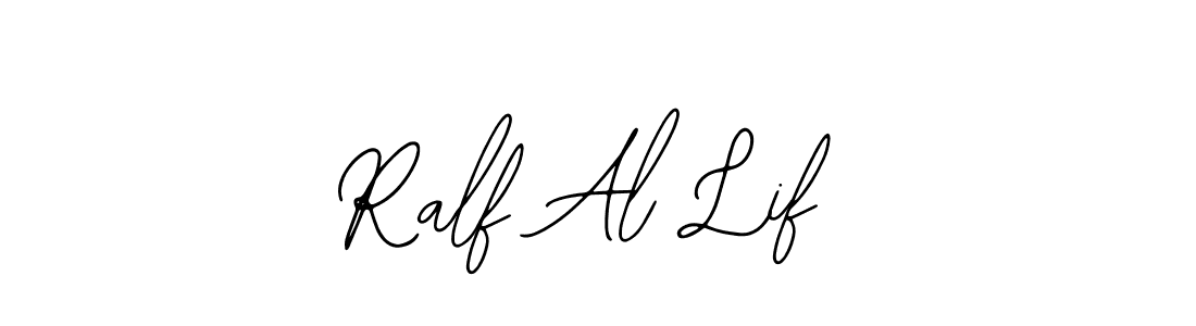 Use a signature maker to create a handwritten signature online. With this signature software, you can design (Bearetta-2O07w) your own signature for name Ralf Al Lif. Ralf Al Lif signature style 12 images and pictures png