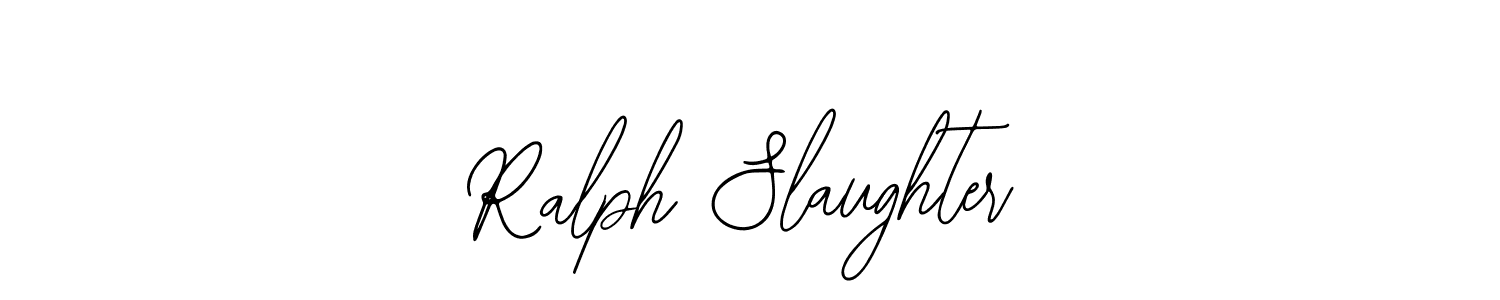 This is the best signature style for the Ralph Slaughter name. Also you like these signature font (Bearetta-2O07w). Mix name signature. Ralph Slaughter signature style 12 images and pictures png