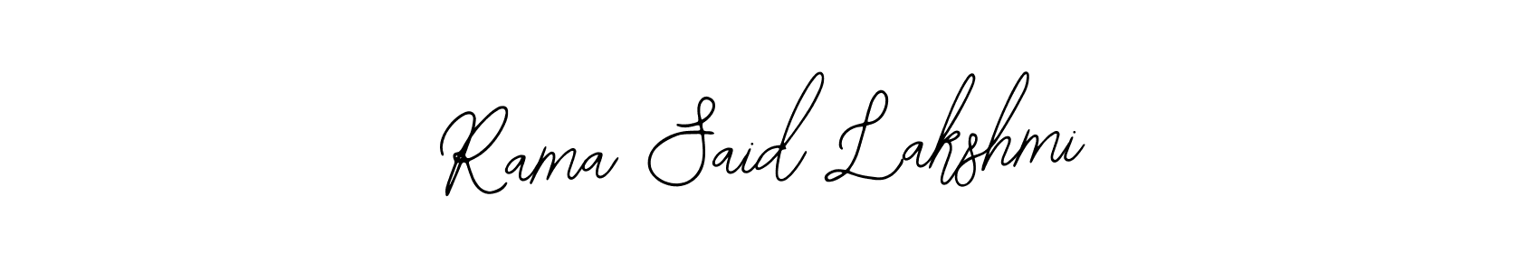 Make a short Rama Said Lakshmi signature style. Manage your documents anywhere anytime using Bearetta-2O07w. Create and add eSignatures, submit forms, share and send files easily. Rama Said Lakshmi signature style 12 images and pictures png