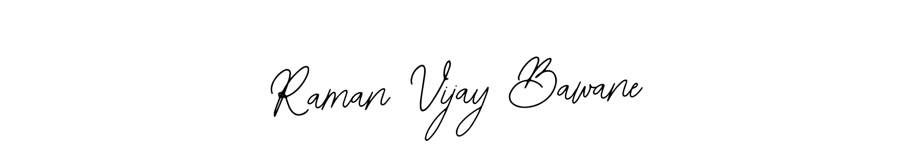 Use a signature maker to create a handwritten signature online. With this signature software, you can design (Bearetta-2O07w) your own signature for name Raman Vijay Bawane. Raman Vijay Bawane signature style 12 images and pictures png