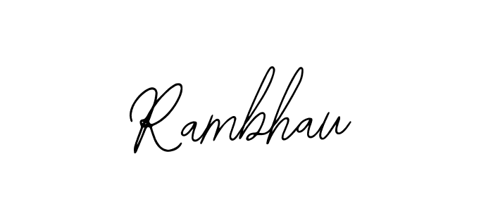 Design your own signature with our free online signature maker. With this signature software, you can create a handwritten (Bearetta-2O07w) signature for name Rambhau. Rambhau signature style 12 images and pictures png