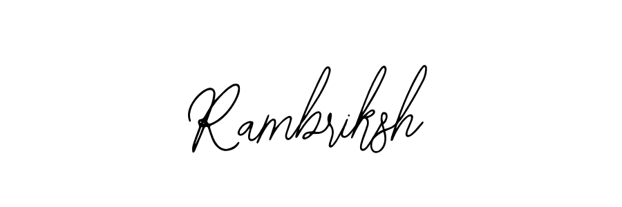 Create a beautiful signature design for name Rambriksh. With this signature (Bearetta-2O07w) fonts, you can make a handwritten signature for free. Rambriksh signature style 12 images and pictures png